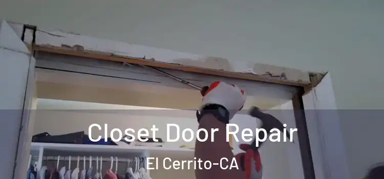  Closet Door Repair El Cerrito-CA