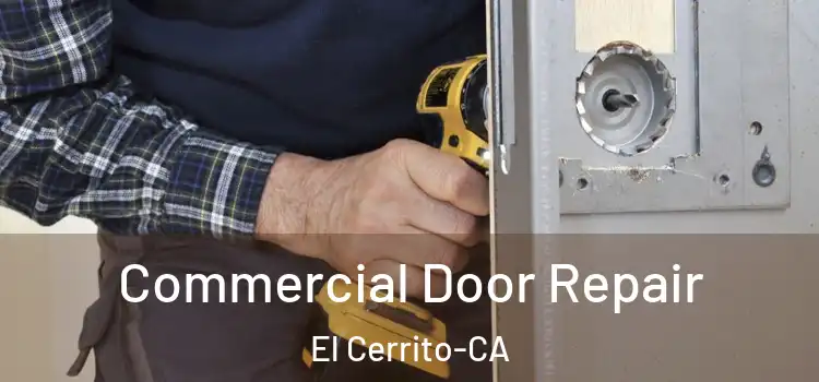  Commercial Door Repair El Cerrito-CA