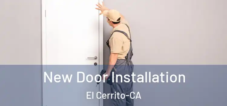  New Door Installation El Cerrito-CA