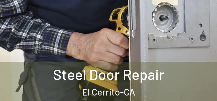  Steel Door Repair El Cerrito-CA