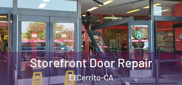  Storefront Door Repair El Cerrito-CA